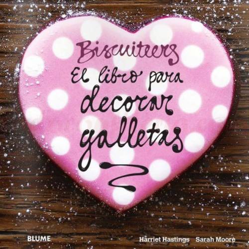 Biscuiteers. El libro para decorar...